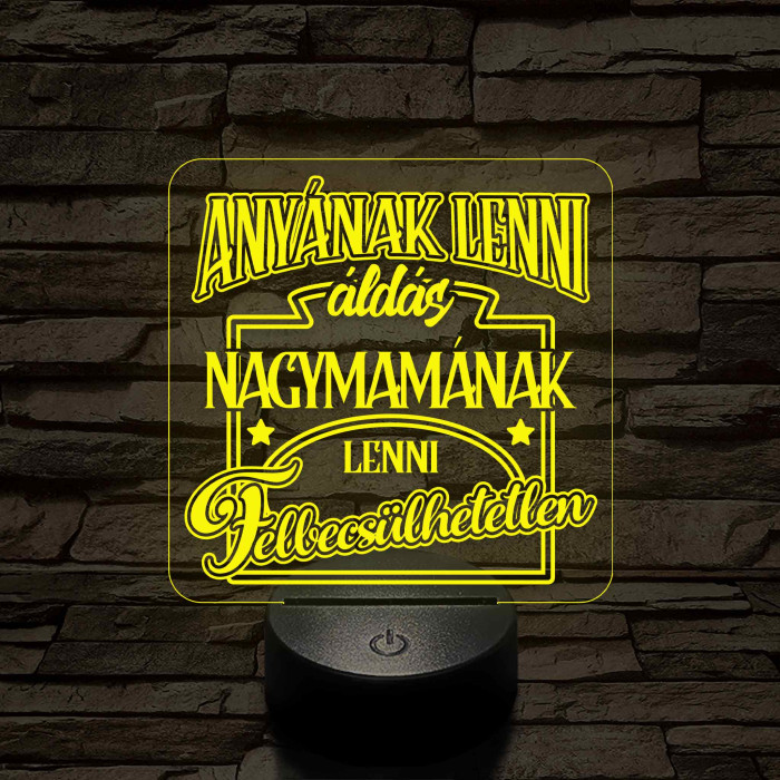 Anyának lenni áldás, Nagymamának lenni felbecsülhetetlen - 7 színű 3D led lámpa