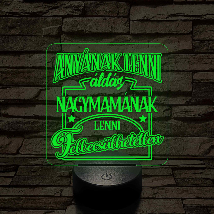 Anyának lenni áldás, Nagymamának lenni felbecsülhetetlen - 7 színű 3D led lámpa