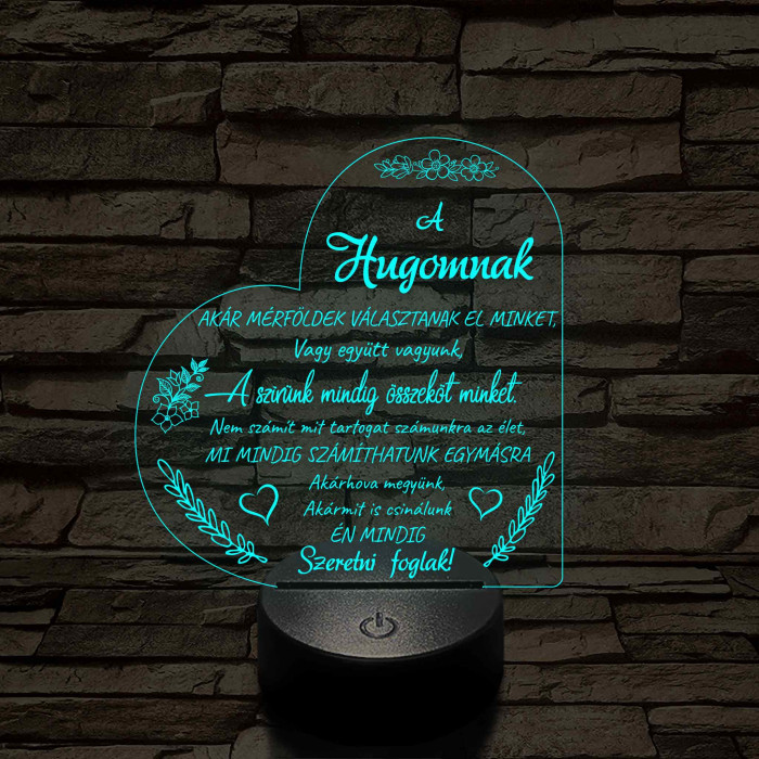 Húgomnak – szívalakú, idézetes, 7 színű színváltós 3D LED lámpa
