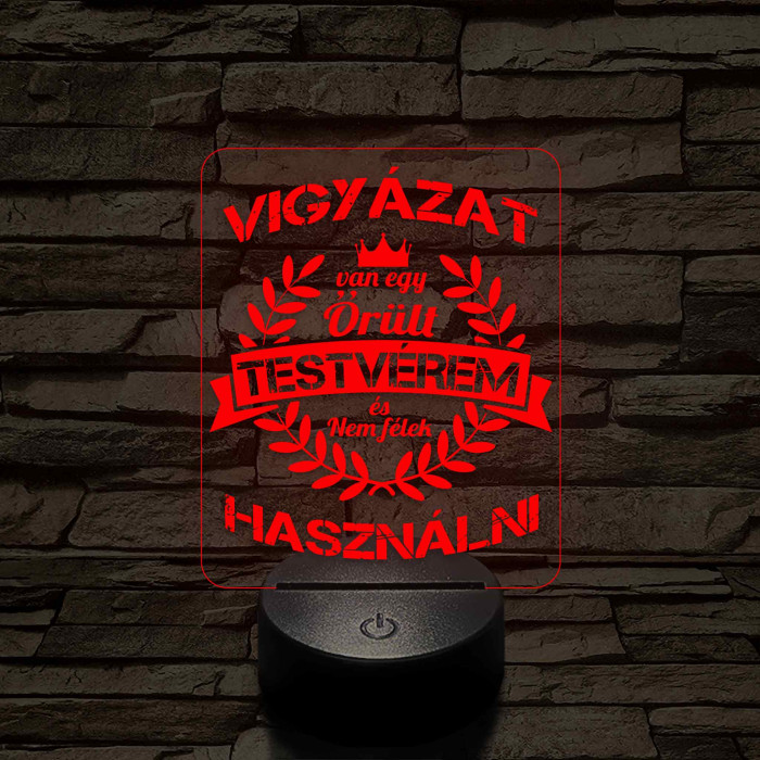 Vigyázat! Van egy őrült testvérem – 7 színű színváltós 3D LED lámpa