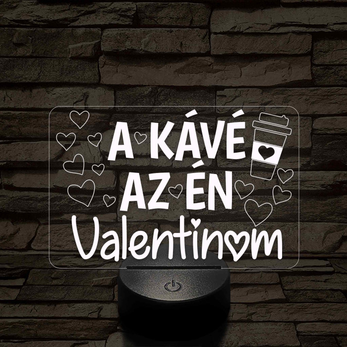 A kávé az én Valentinom 7 színű 3D led lámpa