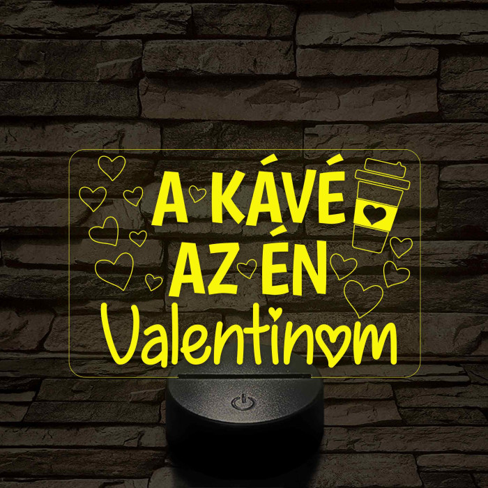 A kávé az én Valentinom 7 színű 3D led lámpa